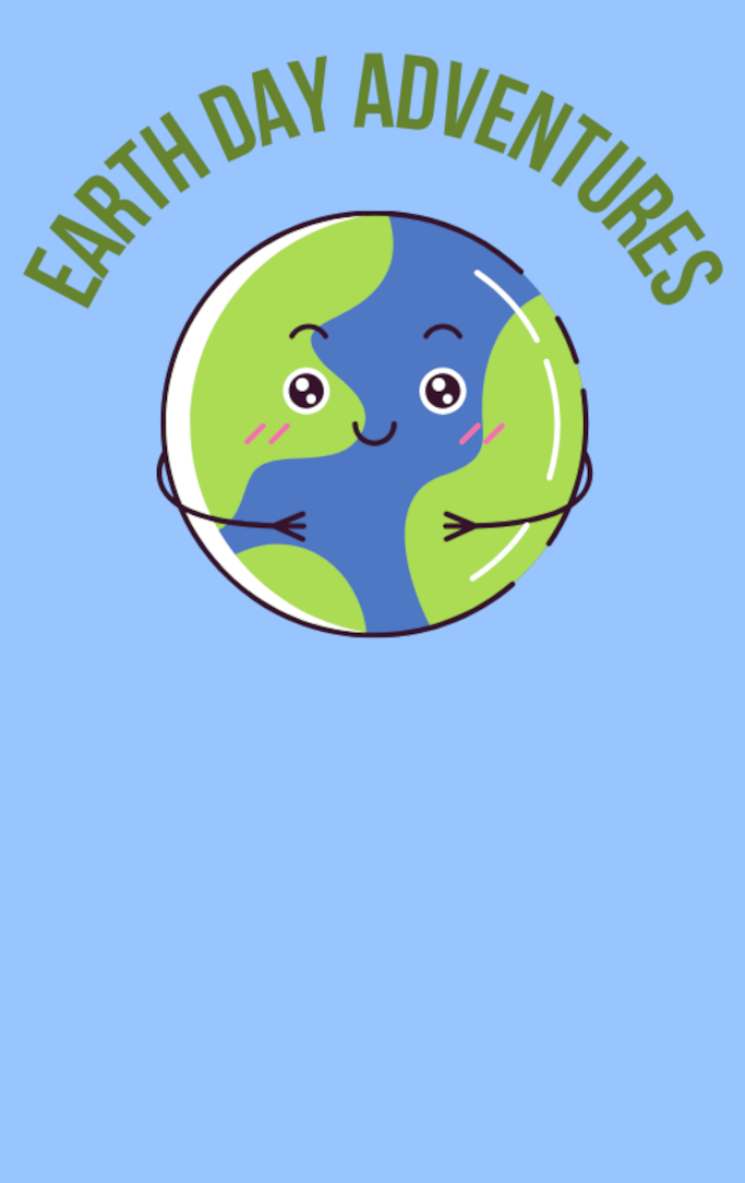 earth hugging itself with the words earth day adventures