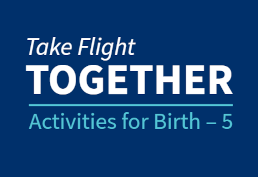 take flight together - activities for birth 