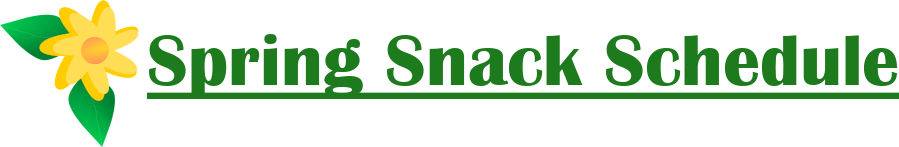spring snack schedule